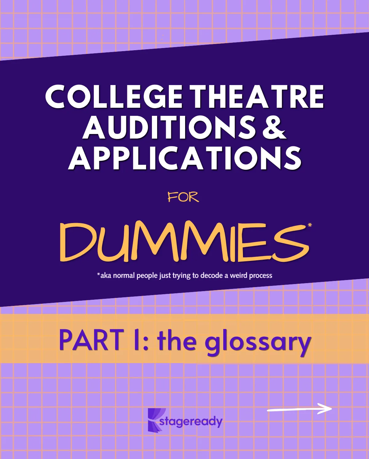 College Theatre Auditions & Applications for Dummies: The Glossary