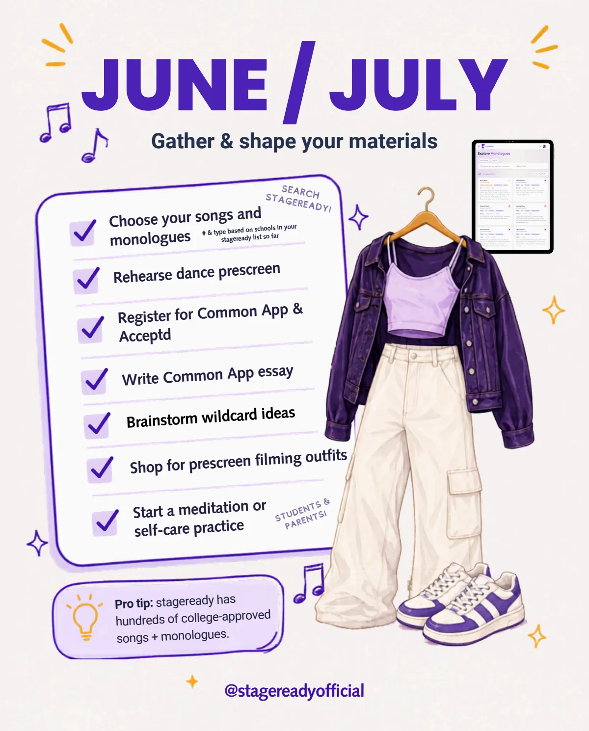 June and July, gather and shape your materials: songs, monologues, dance prescreen, and Common App and Acceptd