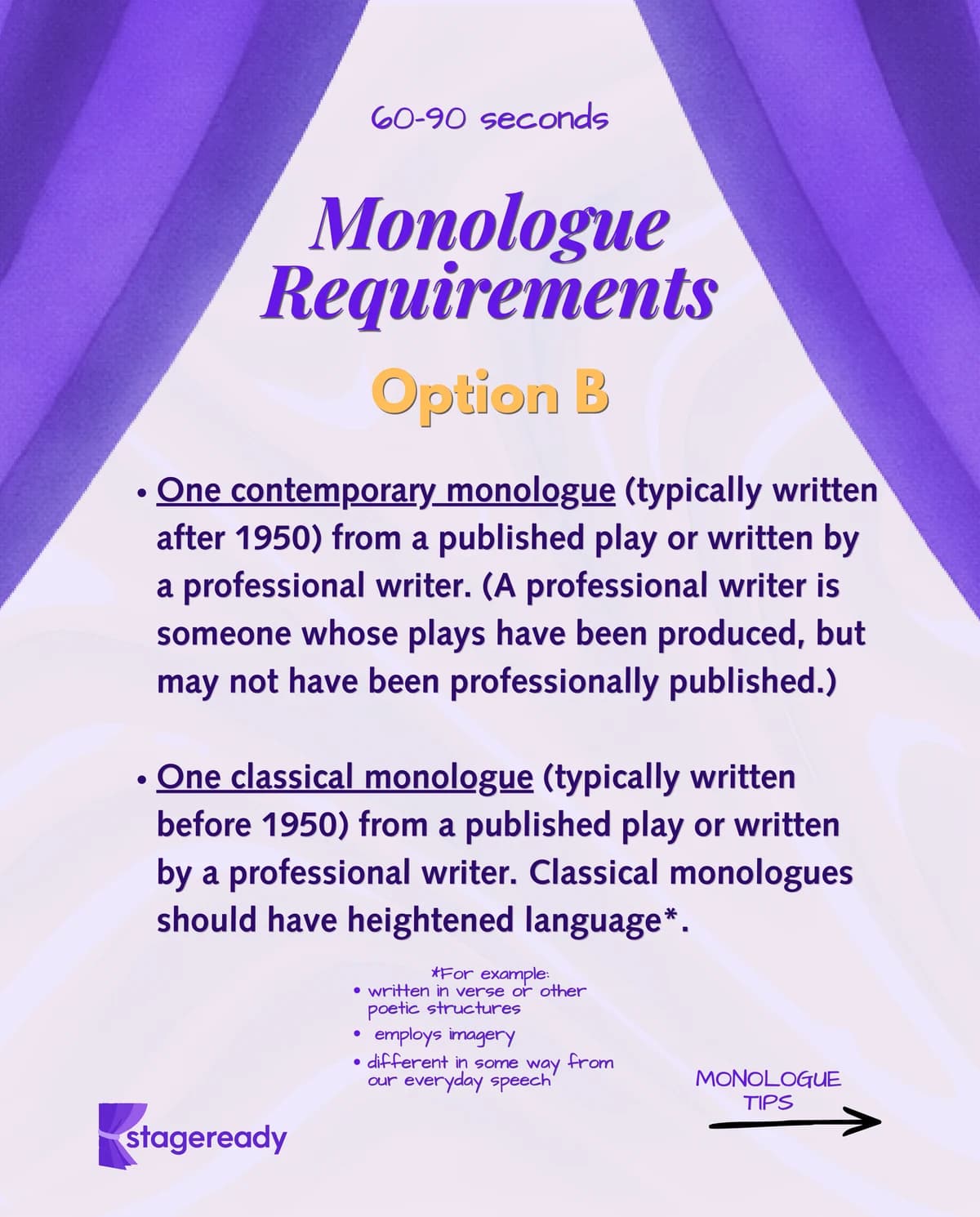 Monologue Option B: one contemporary monologue and one classical monologue with heightened language