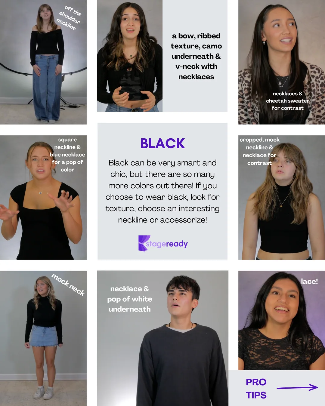 Black: black can be smart and chic, but there are so many more colors. If you wear black, look for texture, choose an interesting neckline, or accessorize, like these students did with off-the-shoulder and mock necklines, lace, a cheetah-print sweater, necklaces, and a pop of white underneath