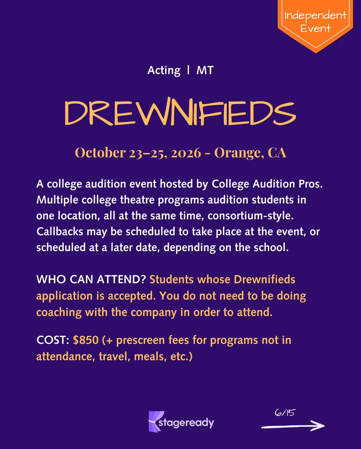 Drewnifieds overview, an independent event in Orange, California for acting and musical theatre applicants accepted through the event application