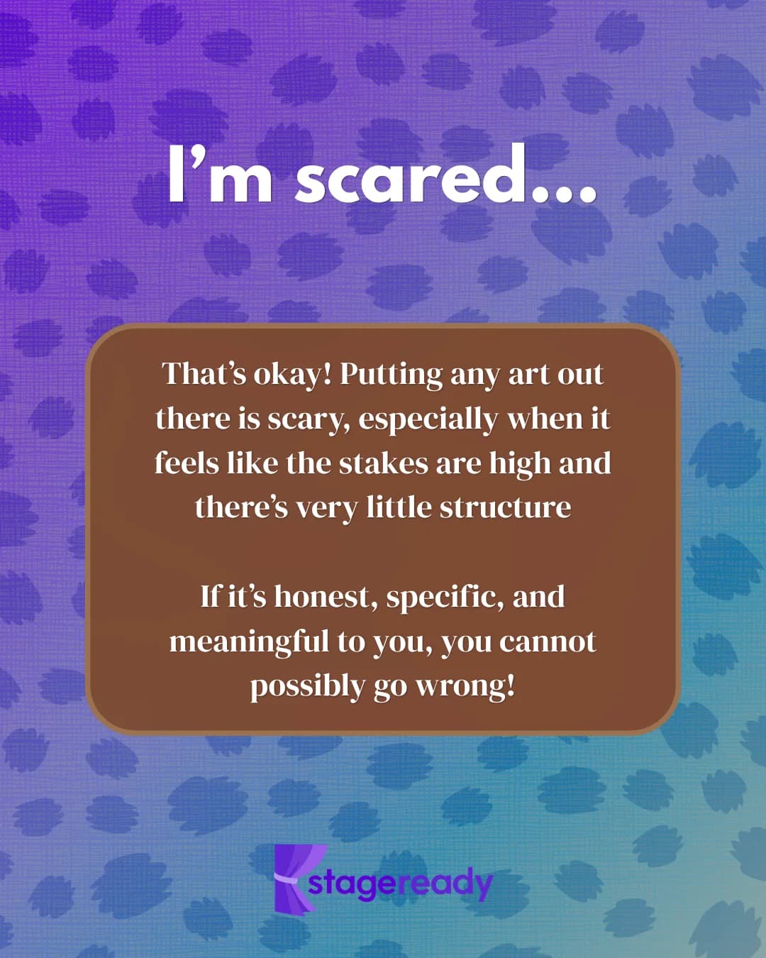 I'm scared: that's okay. Putting art out there is scary, especially when the stakes feel high and there is little structure. If it's honest, specific, and meaningful to you, you cannot possibly go wrong